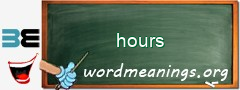 WordMeaning blackboard for hours